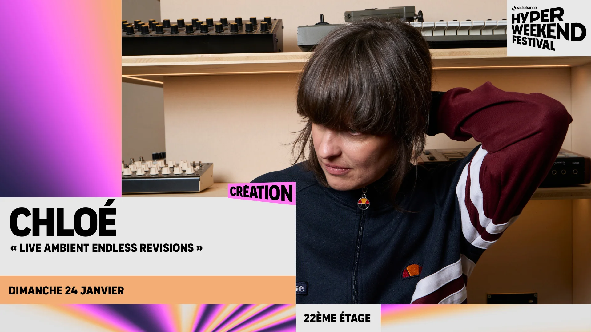 Sélection de la représentation [CHLOÉ “Live ambient Endless Revisions”] - Radio France